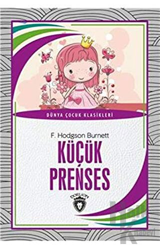 Küçük Prenses - Dünya Çocuk Klasikleri - Halkkitabevi