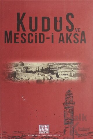 Kudüs ve Mescid-i Aksa (Ciltli)