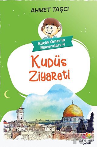 Kudüs Ziyareti - Küçük Ömer'in Maceraları 4 - Halkkitabevi