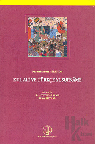 Kul Ali ve Türkçe Yusufname - Halkkitabevi