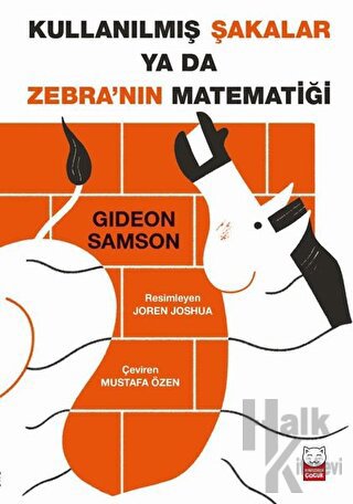 Kullanılmış Şakalar ya da Zebra’nın Matematiği