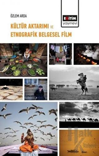 Kültür Aktarımı ve Etnografik Belgesel Film - Halkkitabevi