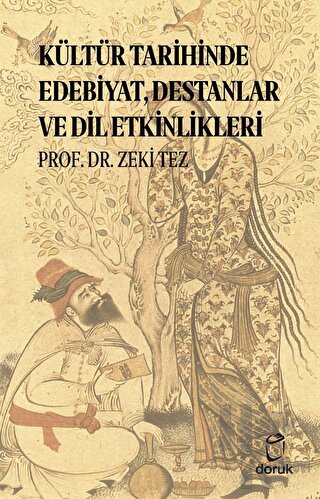 Kültür Tarihinde Edebiyat, Destanlar ve Dil Etkinlikleri - Halkkitabev