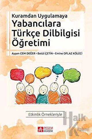 Kuramdan Uygulamaya Yabancılara Türkçe Dilbilgisi Öğretimi - Halkkitab