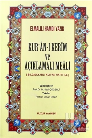 Kur'an-ı Kerim ve Açıklamalı Meali (Kalın Meal, 1248sf) (Ciltli)