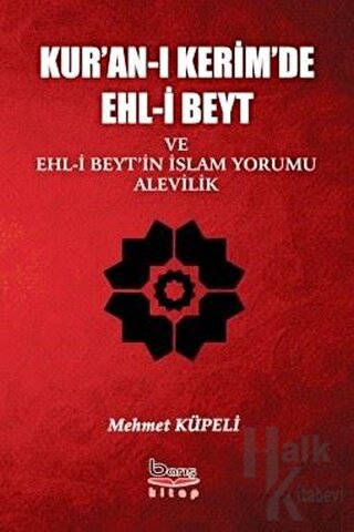Kur'an-ı Kerimde Ehl-i Beyt ve Ehl-i Beyt'in İslam Yorumu Alevilik - H