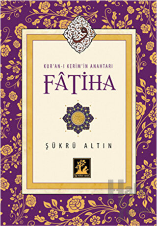 Kur'an-ı Kerim'in Anahtarı Fatiha - Halkkitabevi