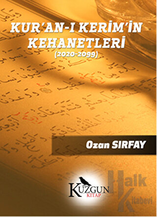 Kur'an-ı Kerim'in Kehanetleri 2020-2099