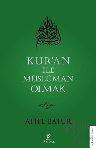 Kur'an ile Müslüman Olmak 2