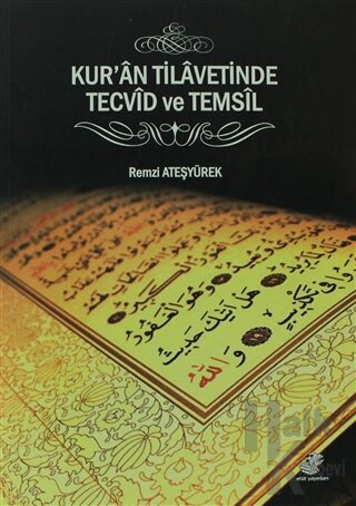 Kur'an Tilavetinden Tecvid ve Temsil