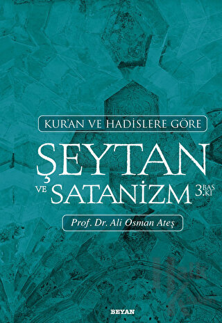 Kur'an ve Hadislere Göre Şeytan ve Satanizm - Halkkitabevi