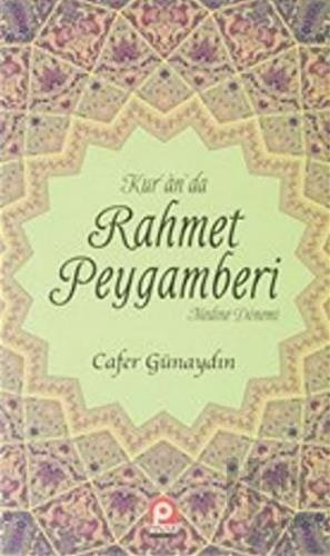 Kur'an'da Rahmet Peygamberi 2.Cilt