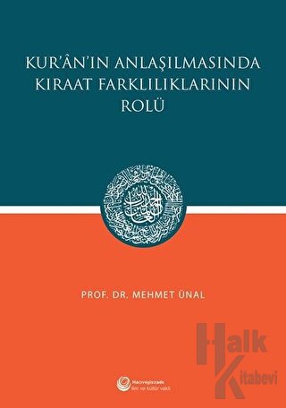 Kur'an'ın Anlaşılmasında Kıraat Farklılıklarının Rolü - Halkkitabevi