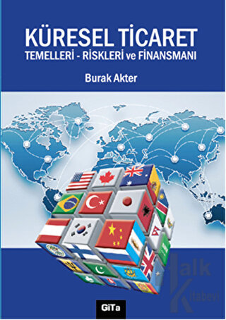 Küresel Ticaret : Temelleri Riskleri ve Finansmanı - Halkkitabevi