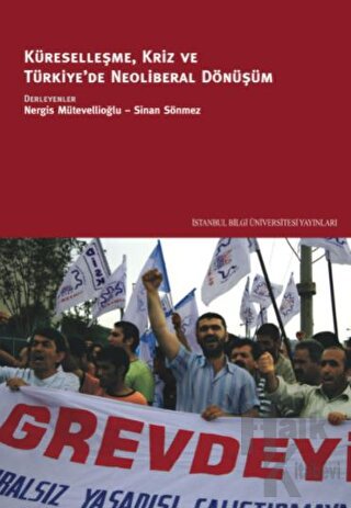 Küreselleşme, Kriz ve Türkiye’de Neoliberal Dönüşüm - Halkkitabevi