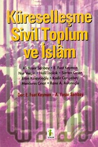 Küreselleşme Sivil Toplum ve İslam - Halkkitabevi