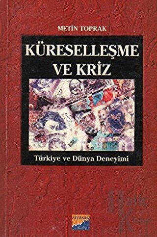 Küreselleşme ve Kriz Türkiye ve Dünya Deneyimi - Halkkitabevi