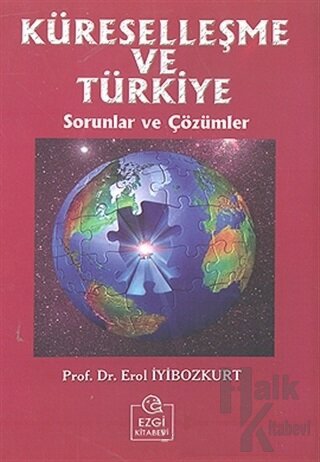 Küreselleşme ve Türkiye Sorunlar ve Çözümler - Halkkitabevi