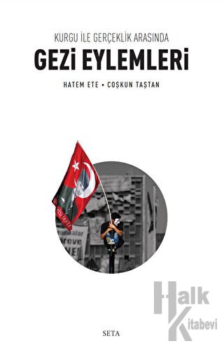 Kurgu ile Gerçeklik Arasında Gezi Eylemleri - Halkkitabevi