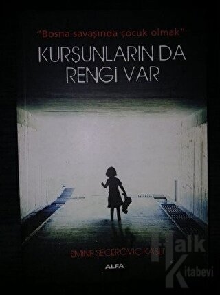 Kurşunların da Rengi Var - Halkkitabevi