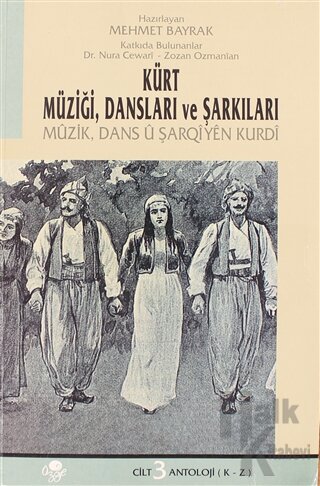 Kürt Müziği, Dansları ve Şarkıları 3.Cilt - Mehmet Bayrak -Halkkitabev