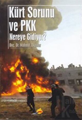 Kürt Sorunu ve PKK Nereye Gidiyor - Halkkitabevi