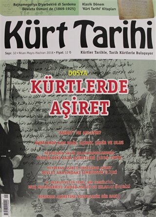 Kürt Tarihi Dergisi Sayı: 32 Nisan - Mayıs - Haziran 2018 - Halkkitabe