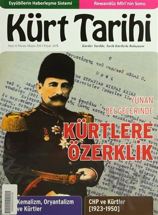 Kürt Tarihi Dergisi Sayı: 6 Nisan - Mayıs 2013