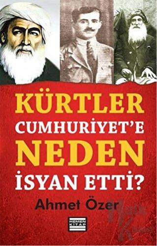 Kürtler Cumhuriyet’e Neden İsyan Etti?