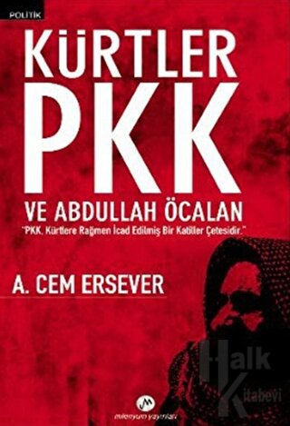 Kürtler PKK ve Abdullah Öcalan - Halkkitabevi