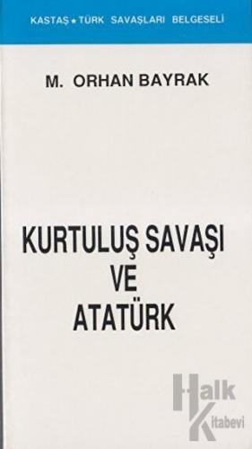 Kurtuluş Savaşı ve Atatürk (Kronolojik) - Halkkitabevi