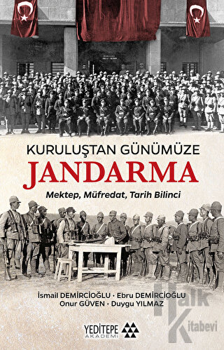 Kuruluştan Günümüze Jandarma