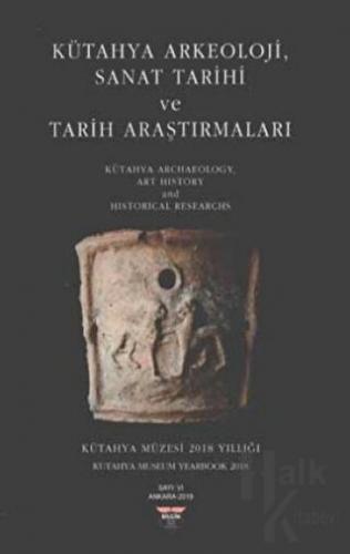 Kütahya Arkeoloji, Sanat Tarihi ve Tarih Araştırmaları - Halkkitabevi