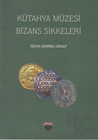 Kütahya Müzesi Bizans Sikkeleri - Halkkitabevi