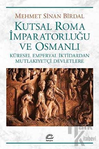 Kutsal Roma İmparatorluğu ve Osmanlı - Halkkitabevi