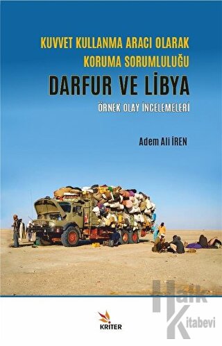 Kuvvet Kullanma Aracı Olarak Koruma Sorumluluğu - Darfur ve Libya