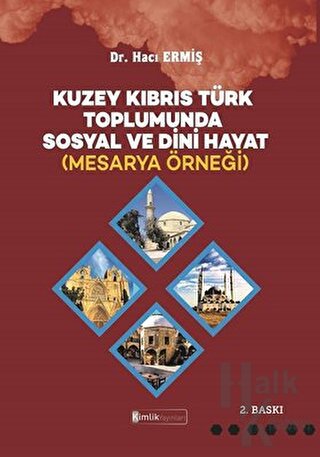 Kuzey Kıbrıs Türk Toplumunda Sosyal ve Dini Hayat (Mesarya Örneği) - H