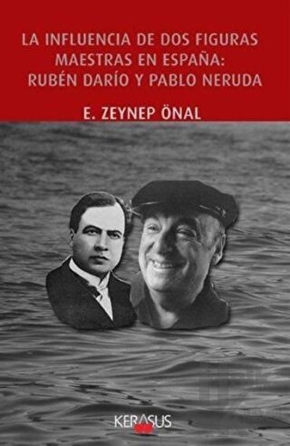 La Influencia De Dos Figuras Maestras En Espana:Ruben Dario Y Pablo Neruda