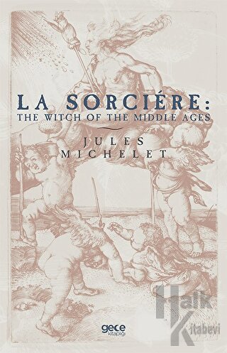 La Sorciere: The Witch of the Middle Ages - Halkkitabevi