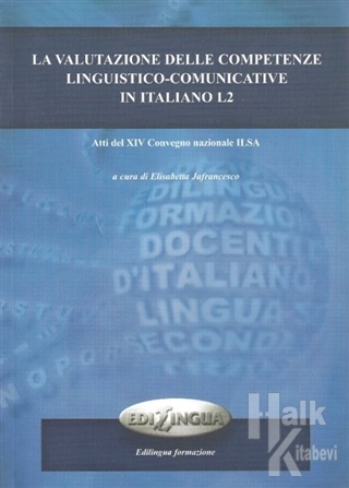 La Valutazione Delle Competenze Linguistico - Comunicative İn İtaliano L2