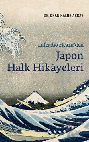 Lafcadio Hearn'den Japon Halk Hikayeleri - Halkkitabevi