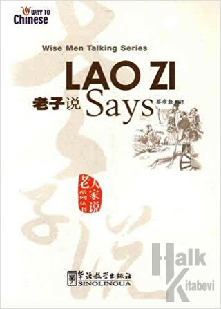 Lao Zi Says