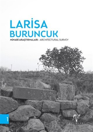Larisa Buruncuk Mimari Araştırmaları / Architectural Survey - Halkkita