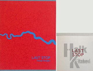 Last Stop (Ciltli) - Halkkitabevi