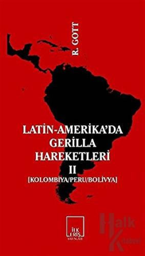 Latin-Amerika’da Gerilla Hareketleri 2