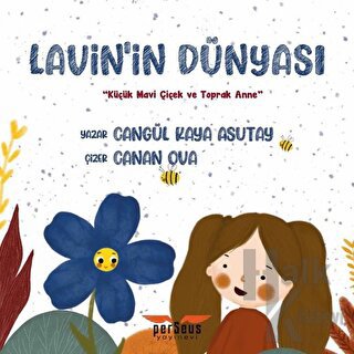 Lavin'in Dünyası - Küçük Mavi Çiçek ve Toprak Anne - Halkkitabevi