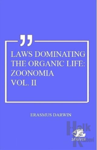 Laws Dominating The Organic Life: Zoonomia Vol. 2