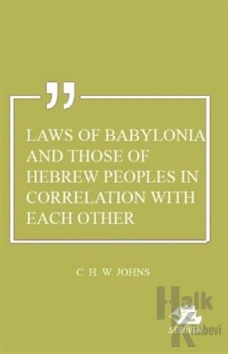 Laws of Babylonia and Those of Hebrew Peoples in Correlation with Each Other