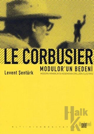 Le Corbusier- Modular'un Bedeni - Halkkitabevi