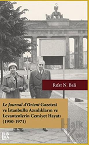 Le Journal d’Orient Gazetesi ve İstanbullu Azınlıkların ve Levantenler